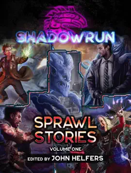 Read: Book Shadowrun: Sprawl Stories, Volume One