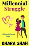 Millennial Struggle by Dhara Shah Book Summary, Reviews and Downlod
