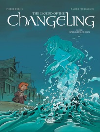 The Legend of the Changeling - Volume 3 - Spring-Heeled Jack - Dubois