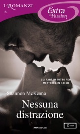 Nessuna distrazione (I Romanzi Extra Passion) - Shannon McKenna
