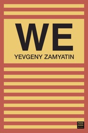 We - Yevgeny Zamyatin
