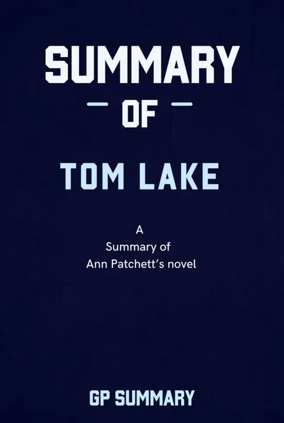 Summary of Tom Lake by Ann Patchett: A Reese’s Book Club Pick