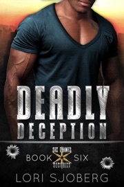 Deadly Deception - Lori Sjoberg