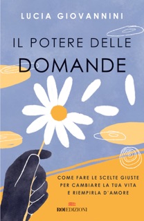 Il potere delle domande by Lucia Giovannini