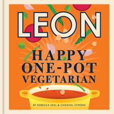 Happy Leons: Leon Happy One-pot Vegetarian - Rebecca Seal &amp; Chantal Symons Cover Art