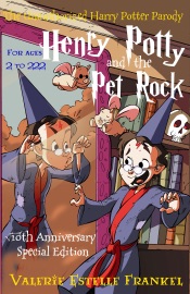 Henry Potty and the Pet Rock: An Unauthorized Harry Potter Parody - Valerie Estelle Frankel