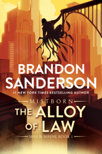 The Alloy of Law - Brandon Sanderson Cover Art