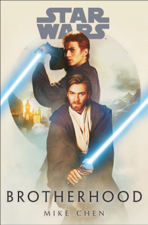 Star Wars: Brotherhood - Mike Chen Cover Art