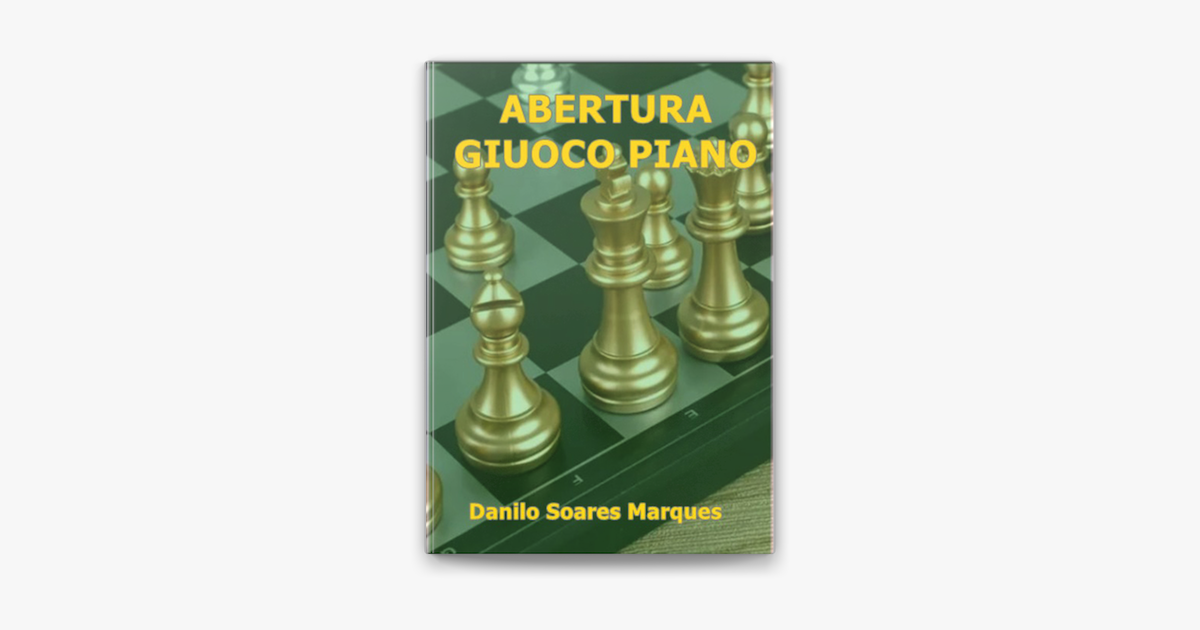 XADREZ PARA CRIANÇAS, por Danilo Soares Marques - Clube de Autores