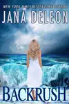 Backrush by Jana DeLeon Book Summary, Reviews and Downlod