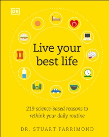 Live Your Best Life - Dr. Stuart Farrimond