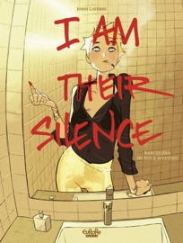 I Am Their Silence - Montana Kane & Jordi Lafebre