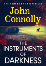 The Instruments of Darkness - John Connolly Cover Art