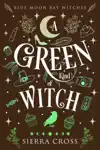A Green Kind of Witch E-Book Download