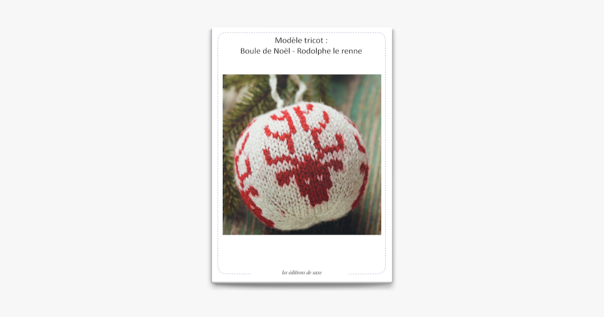 ‎Modèle tricot Boule de Noël Rodolphe on Apple Books