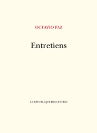 Entretiens avec Octavio Paz - Octavio Paz