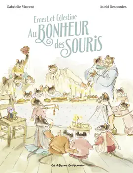 Read: Ernest et Célestine - Au bonheur Book des souris