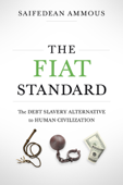 The Fiat Standard - Saifedean Ammous