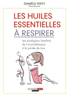 Les huiles essentielles à respirer by Danièle Festy