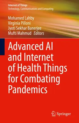 Read: Advanced AI and Internet of Health Things for Combating Pandemics Book