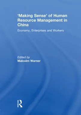 'Making Sense' of Human Resource Management in China