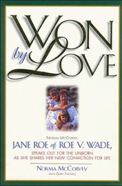 Won by Love - Norma McCorvey & Gary Thomas