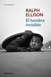 Hombre invisible - Ralph Ellison