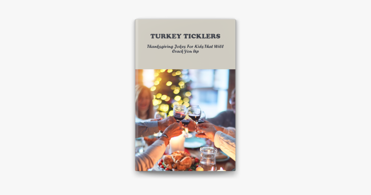 ‎Turkey Ticklers: Thanksgiving Jokes For Kids That Will Crack You Up on ...