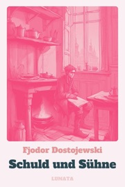 Schuld und Sühne - Fjodor Dostojewski
