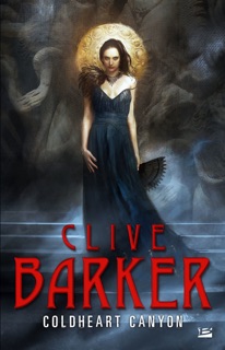 Coldheart Canyon by Clive Barker & Jean Esch