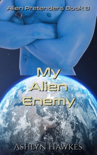 My Alien Enemy by Ashlyn Hawkes