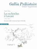 Les recherches à Lascaux (1952-1963) - André Glory, Brigitte Delluc & Gilles Delluc