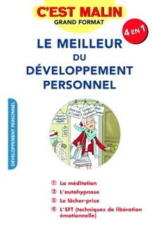 Le meilleur du développement personnel, c'est malin by Marie-Laurence Cattoire, Jean-Michel Gurret, Jean-Michel Jakobowicz & Cécile Neuville