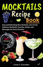 Mocktails Recipe Book - Carey A. Saunders Cover Art