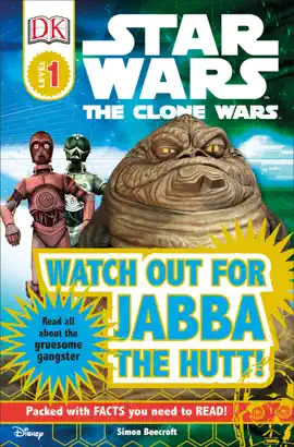 Read: DK Readers L1: Star Wars: Book The Clone Wars: Watch out for Jabba the Hutt!