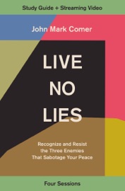 Live No Lies Bible Study Guide plus Streaming Video - John Mark Comer