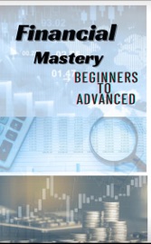 Financial mastery Beginners to Advanced - Ashutosh Tiwari