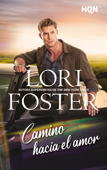 Camino hacia el amor - Lori Foster