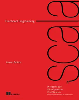 Functional Programming in Scala, Second Edition