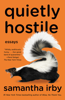 Quietly Hostile - Samantha Irby