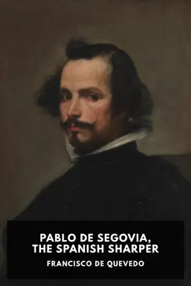 Read: Pablo de Segovia, Book the Spanish Sharper