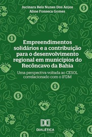 Empreendimentos solidários e a contribuição para o desenvolvimento regional em municípios do Recôncavo da Bahia