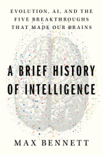 A Brief History of Intelligence - Max Bennett Cover Art