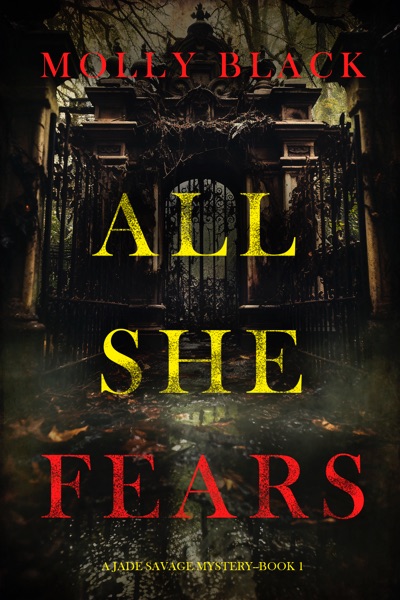 All She Fears (A Jade Savage FBI Suspense Thriller—Book 1)