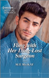 Fling with Her Long-Lost Surgeon - Sue MacKay