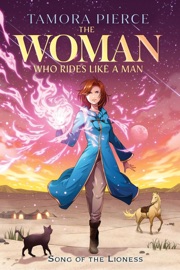 The Woman Who Rides Like a Man - Tamora Pierce