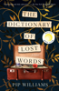 Pip Williams - The Dictionary of Lost Words artwork