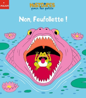 Non, Feufollette ! by Jean-François Biguet & Étienne Archambault