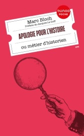 Apologie pour l'histoire - Marc Bloch