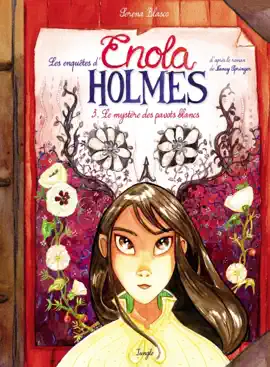 Read: Enola Book Holmes - Tome 3 - Le mystère des pavots blancs